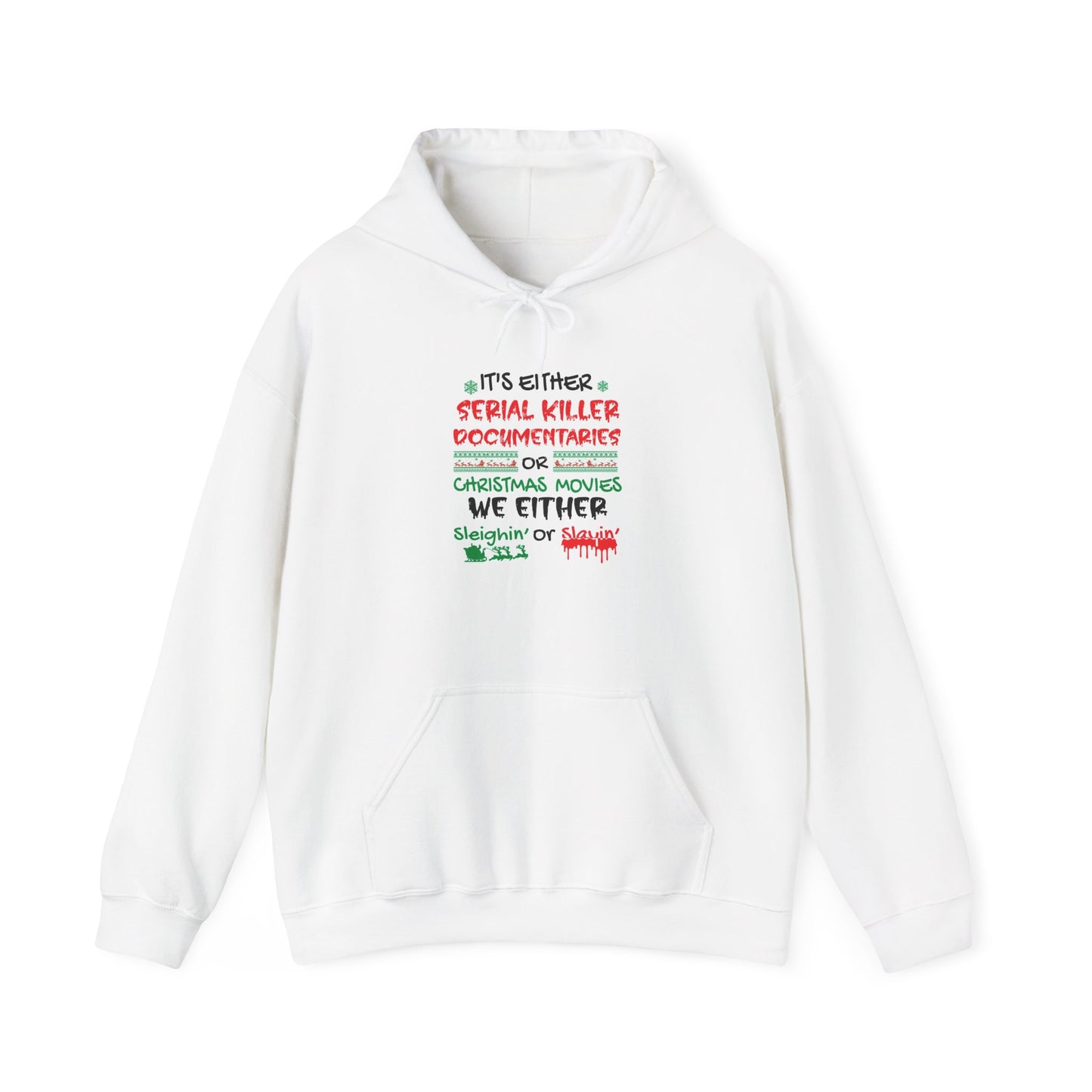 Sleighin Hooded Sweatshirt