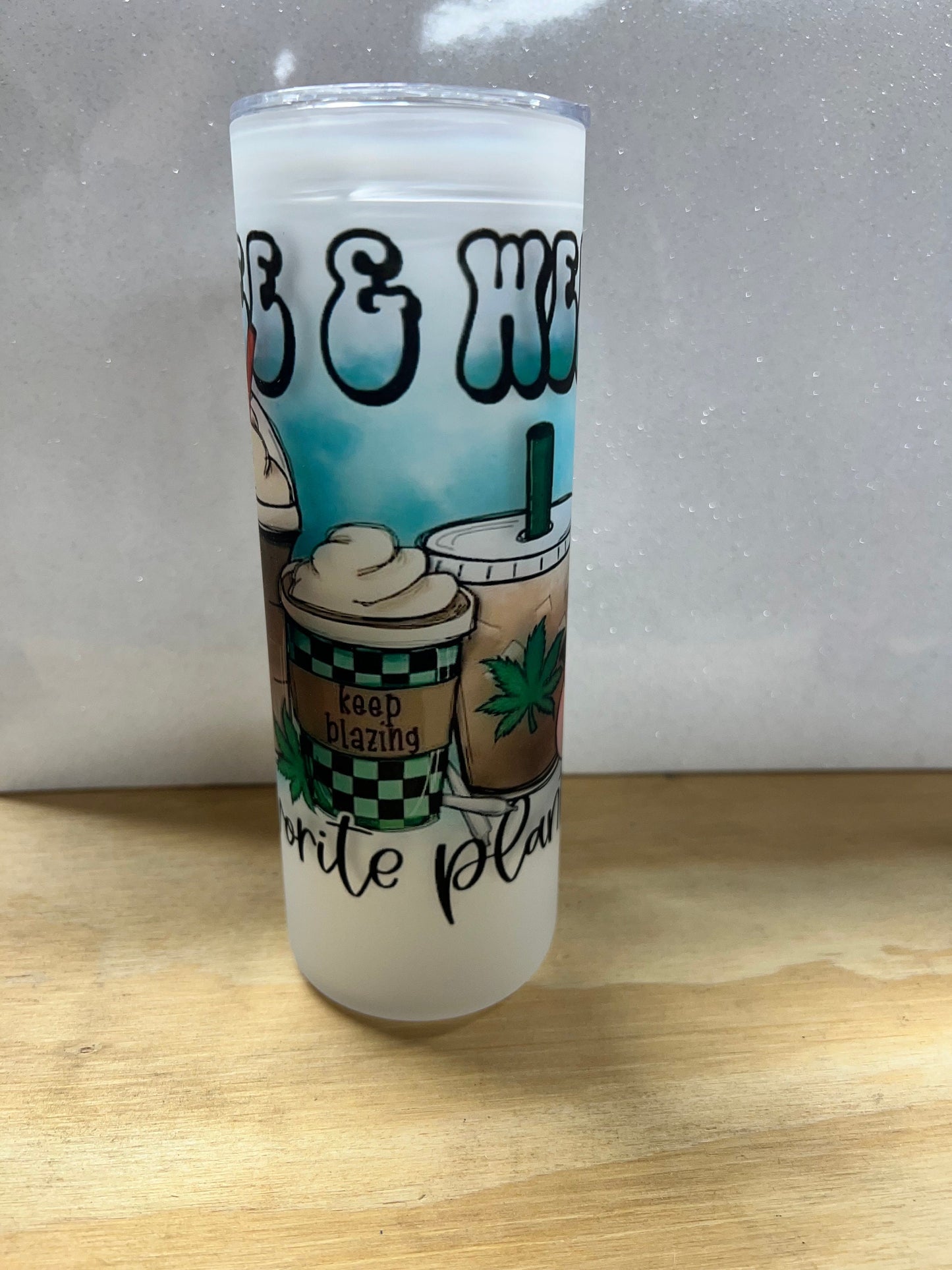 Connie Coffee & weed tumbler