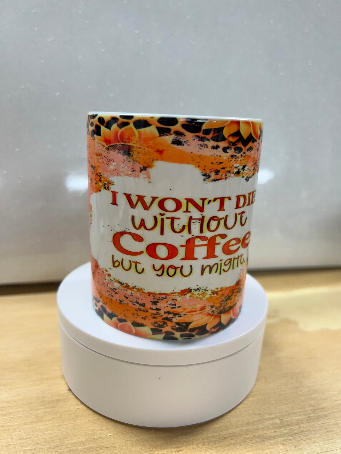 Isaiah I won’t die without Coffee Mug